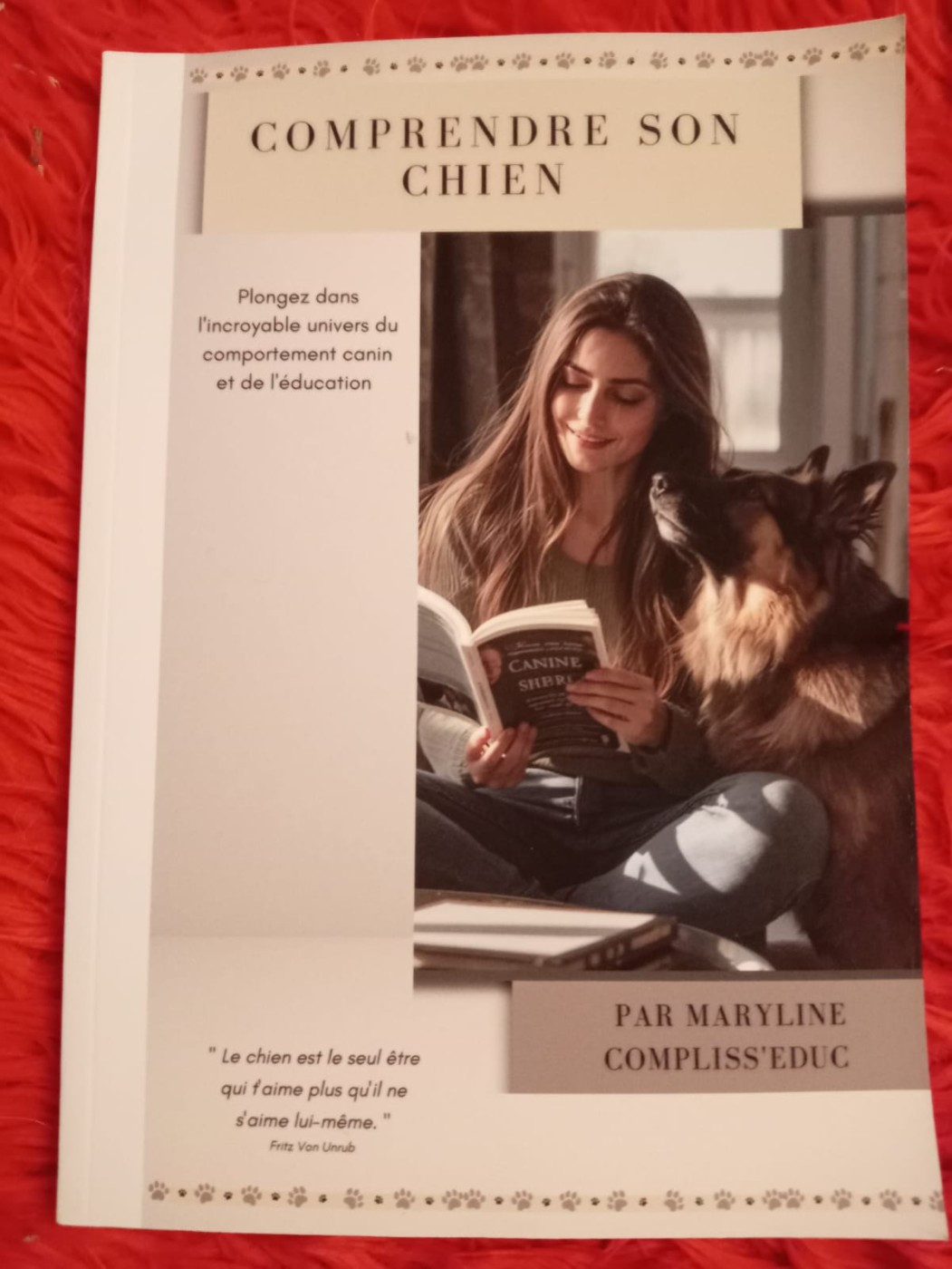 Entre Ciel Et Terre - Le livre à lire: "COMPRENDRE SON CHIEN" de Maryline MORENO de Compliss'Educ